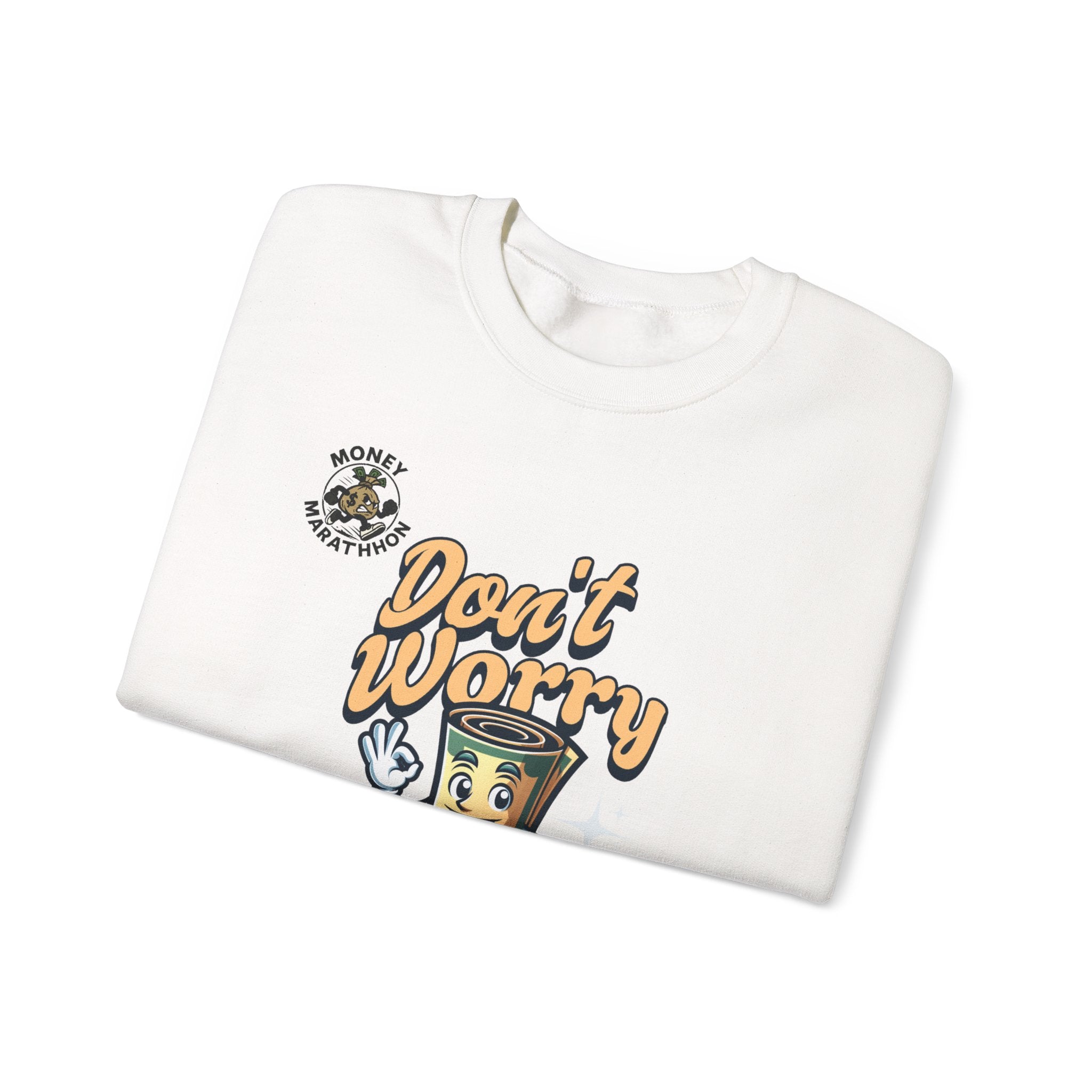 Don't Worry Crewneck Sweatshirt