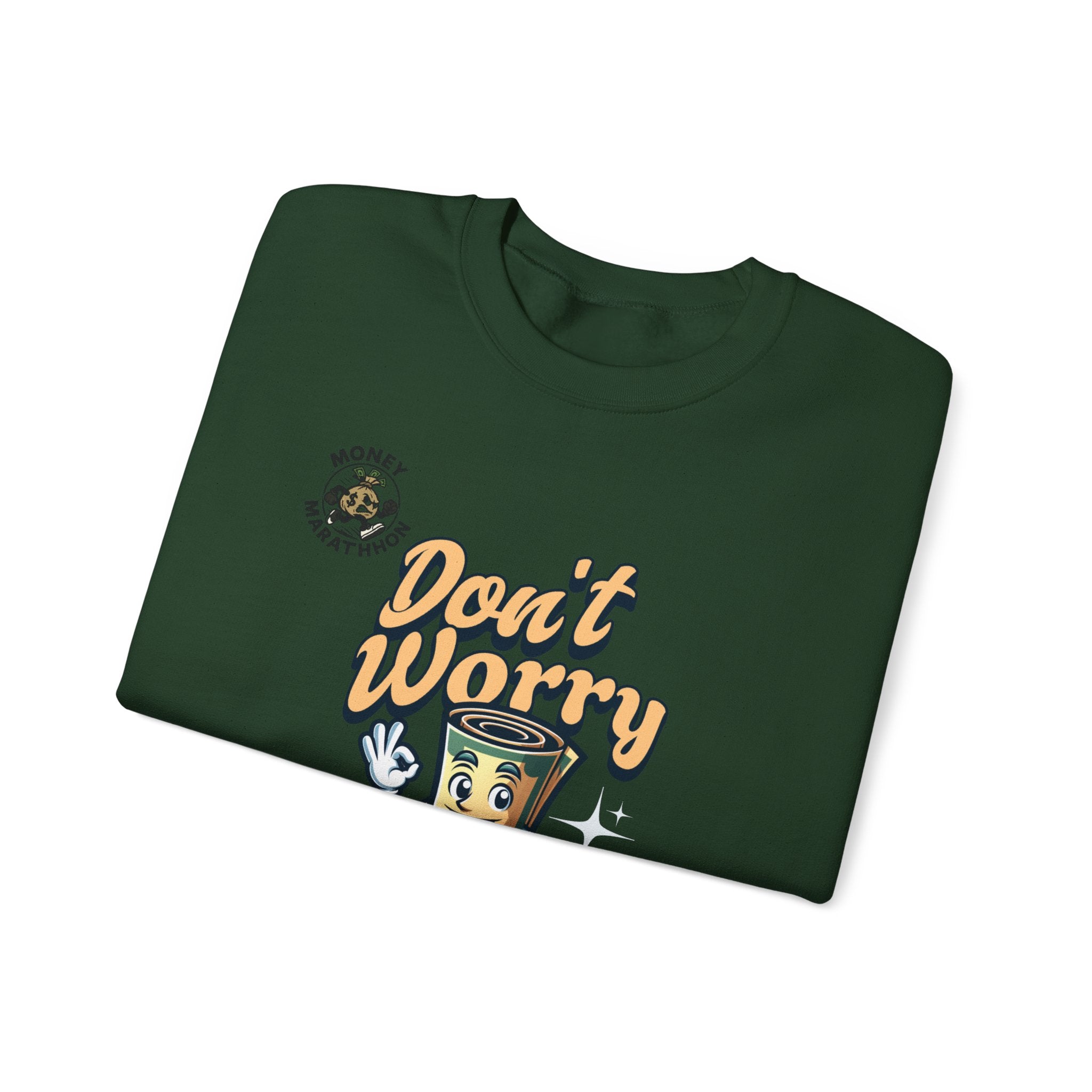 Don't Worry Crewneck Sweatshirt